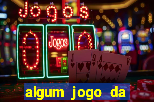 algum jogo da dinheiro de verdade